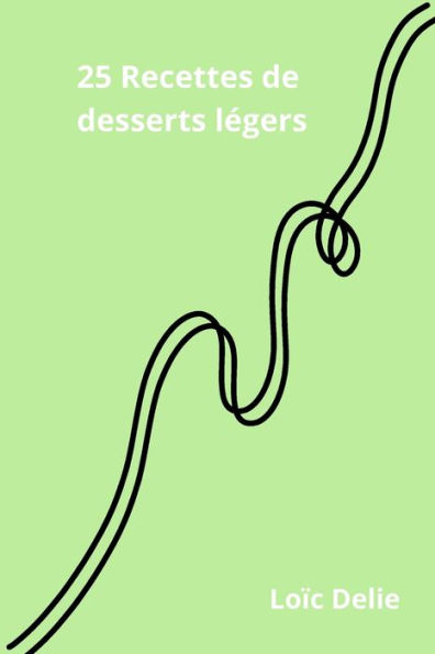 25 recettes de desserts légers