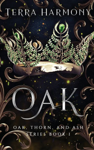 Oak: Oak, Thorn, and Ash Series