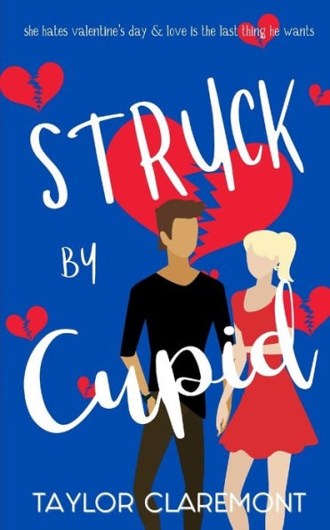Struck by Cupid: A Valentine's Day Rom Com