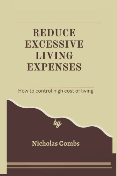 Reduce excessive living expenses: How to control high cost of living