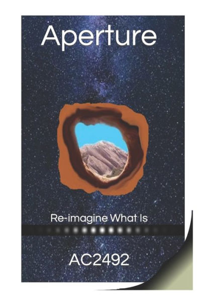 Aperture: Re-imagine What Is