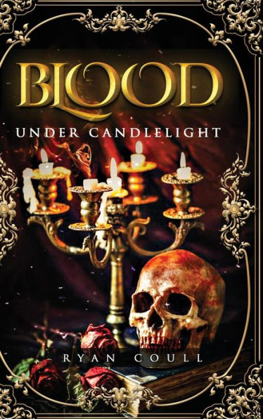 Blood Under Candlelight