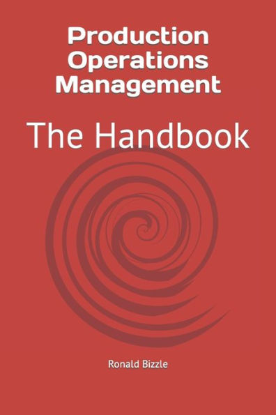 Production Operations Management: The Handbook