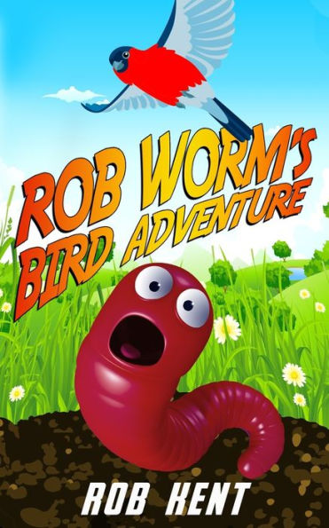 Rob Worm's Bird Adventure