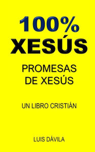 Title: 100% XESÚS: PROMESAS DE XESÚS, Author: 100 JESUS Books