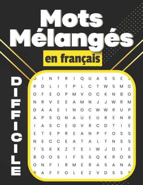 Mots mélangés en français Difficile: détendez-vous en résolvant chaque puzzle - 80 Grilles