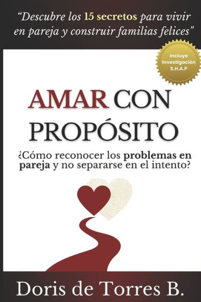 Amar con propósito: ¿Cómo reconocer los problemas en pareja y no separarse en el intento?