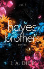 Hayes Brothers Series vol. 1: Too Much, Too Wrong, Too Sweet