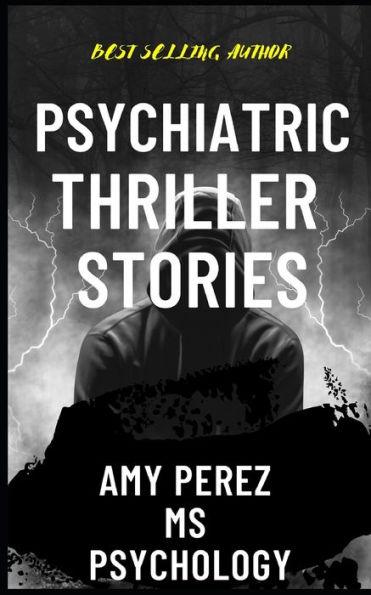PSYCHIATRIC THRILLER STORIES