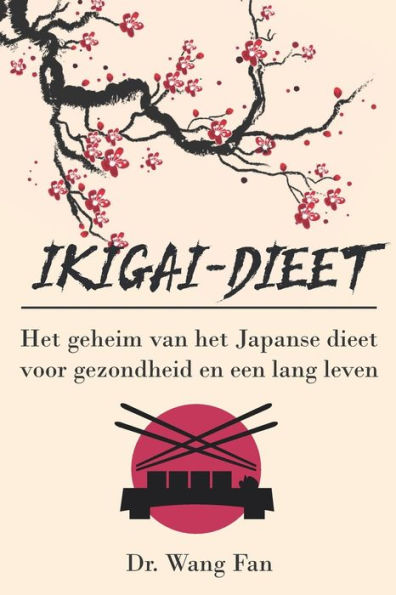 Ikigai-dieet: Het geheim van het Japanse dieet voor gezondheid en een lang leven