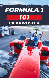 Title: Formula 1 - 101 Ciekawostek: ksiazka f1, Author: VC Brothers