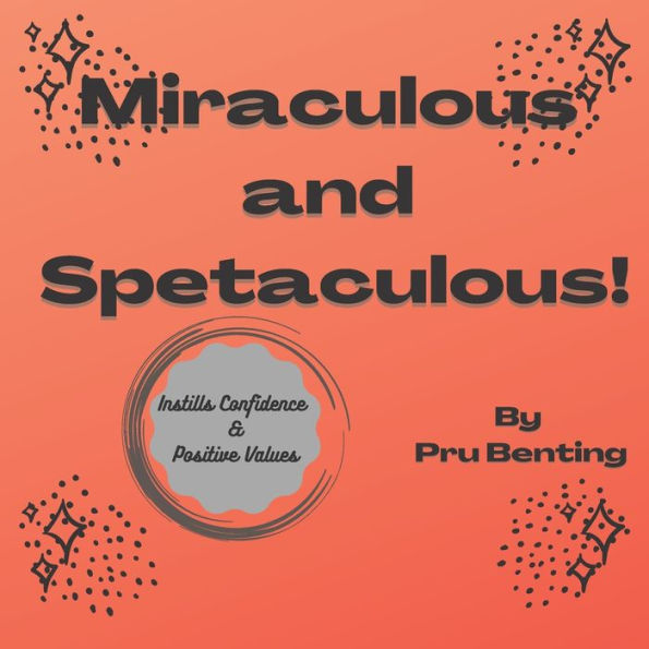 Miraculous and Spetaculous!