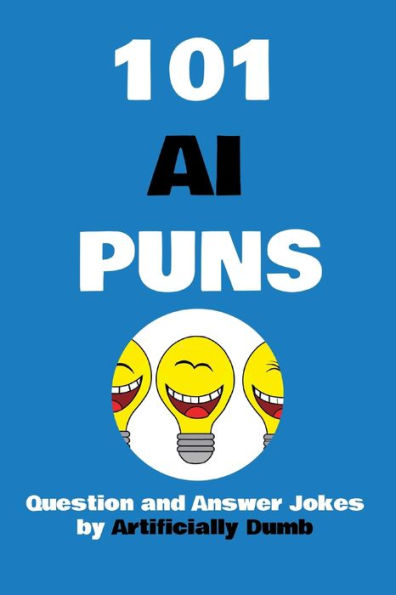 101 AI Puns: Question and Answer Jokes