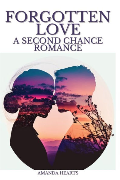 Forgotten Love: A Second Chance Romance