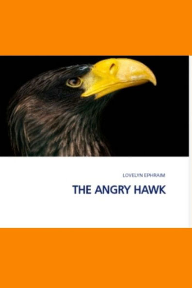 THE ANGRY HAWK
