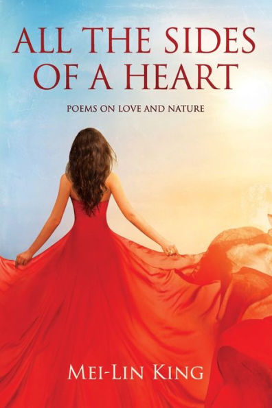 All the Sides of a Heart: Poems on Love and Nature