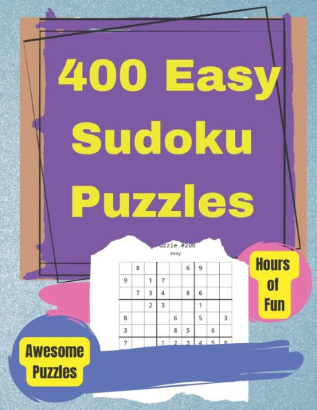 Easy Sudoku Puzzle Book: 400 Easy Sudoku Puzzles And Solutions