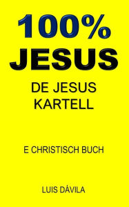 Title: 100% JESUS: DE JESUS KARTELL, Author: 100 JESUS Books