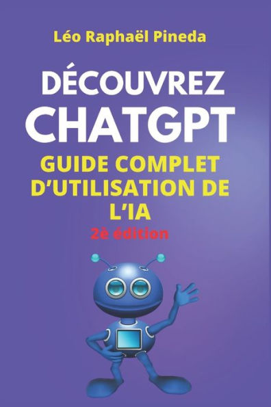 Découvrez ChatGPT: Guide complet d'utilisation de l'IA