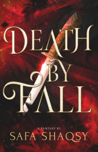 Title: Death By Fall, Author: Safa Shaqsy