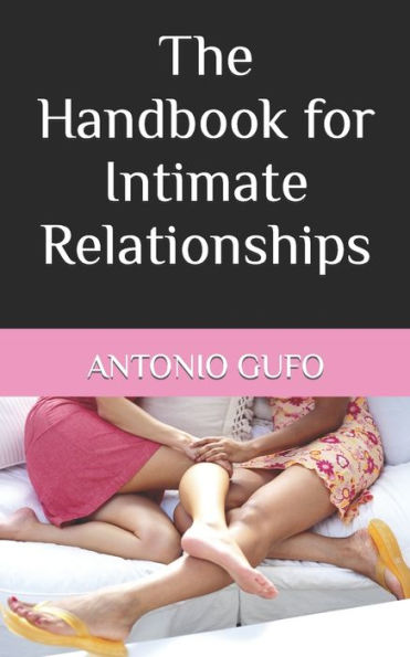 The Handbook for Intimate Relationships