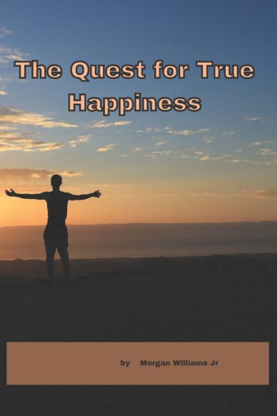The Quest for True Happiness