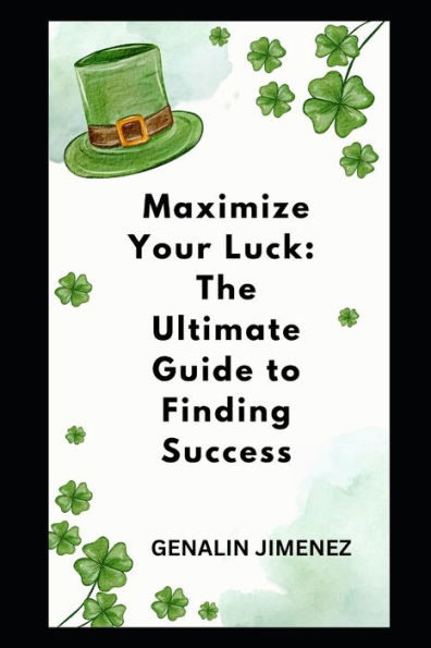 Maximize Your Luck: The Ultimate Guide to Finding Success
