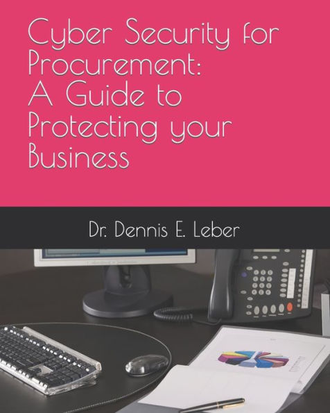 Cyber Security for Procurement: A Guide to Protect Your Business.