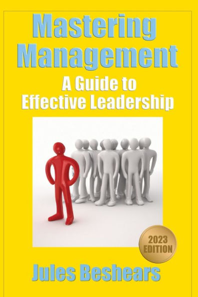 Mastering Management: A Guide to Effective Leadership