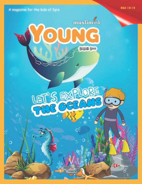 Let's Explore the Oceans (Ages 10-12): Islamic books for kids Young Muslim Ink