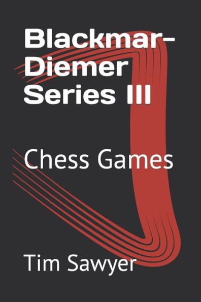 Blackmar-Diemer Series III: Chess Games