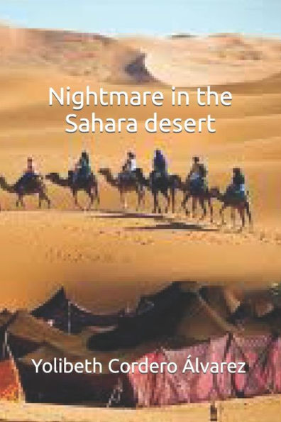 Nightmare in the Sahara desert