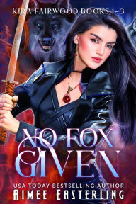 Title: No Fox Given, Author: Aimee Easterling