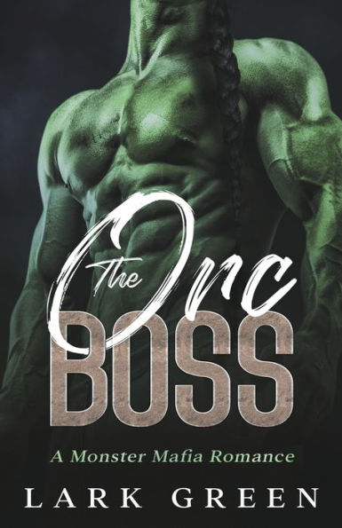 The Orc Boss: A Monster Mafia Romance
