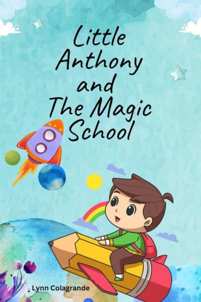 Little Anthony and The Magic School