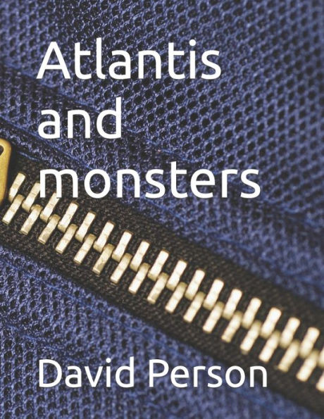 Atlantis and monsters