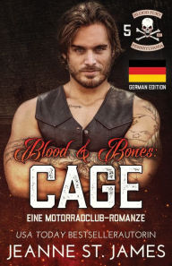Title: Blood & Bones: Cage, Author: Jeanne St. James