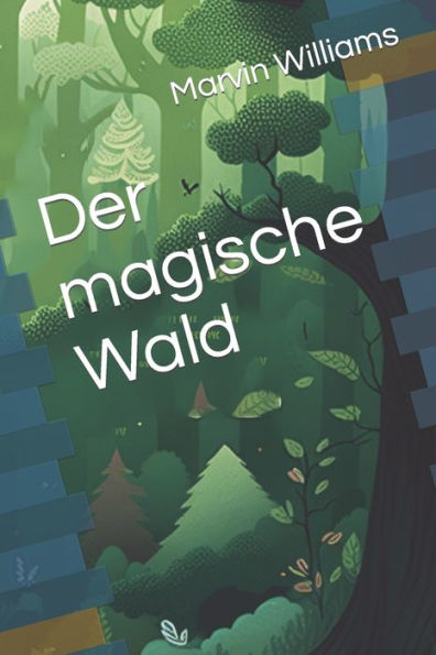 Der magische Wald