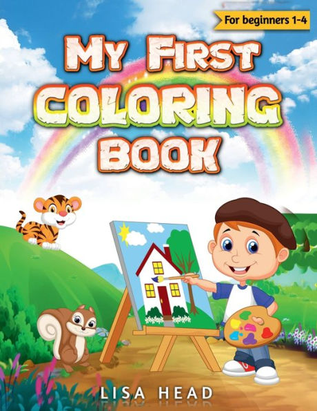 My First Coloring Book: For Beginners 1-4