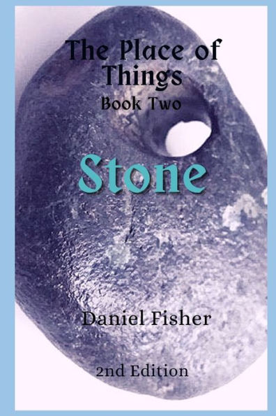 Stone: The Place of Things Book Two