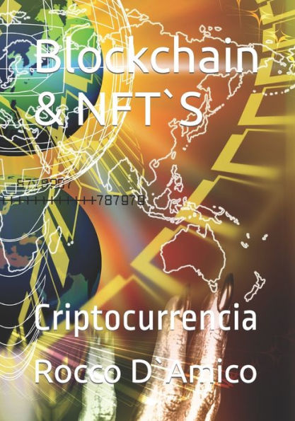 Blockchain & NFT`S: Criotocurrencia