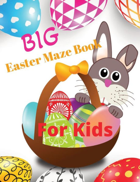 Hop Into Easter Fun: A Giant Maze Puzzle Book for Kids Age 5