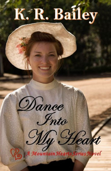 Dance Into My Heart: A sweet Western Romance