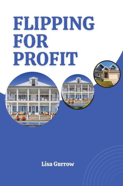 Flipping for Profit: Strategies and Secrets for Successful Home Renovations