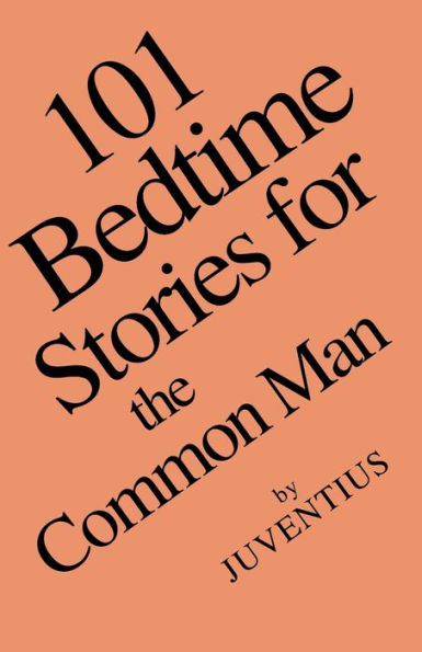 101 Bedtime Stories for the Common Man