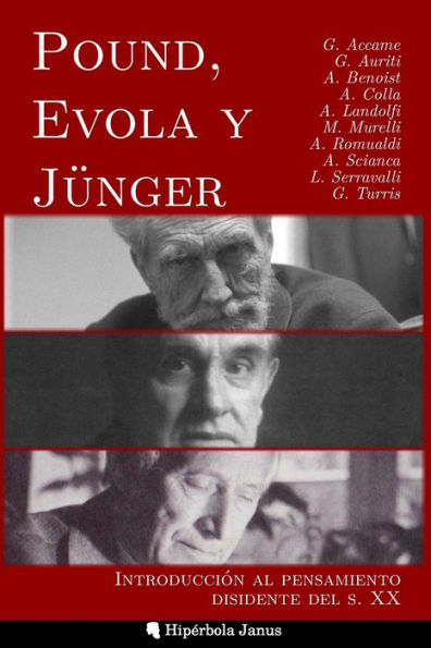 Pound, Evola y Jünger: Introducción al pensamiento disidente del s. XX