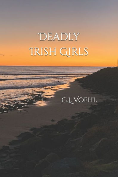 Deadly Irish Girls