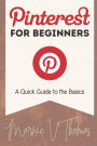 Pinterest for Beginners: A Quick Guide to the Basics