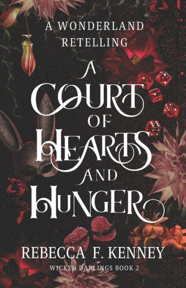 A Court of Hearts and Hunger: Wonderland Retelling
