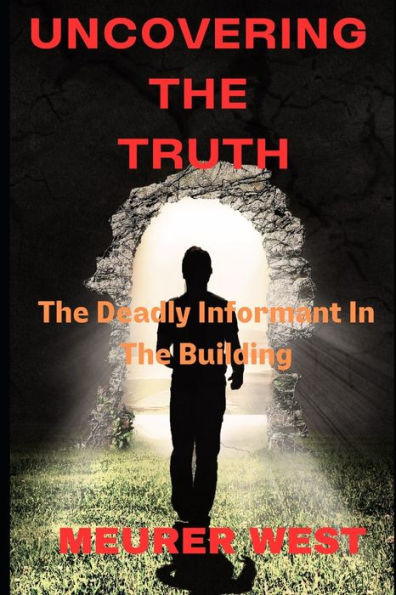 Uncovering The Truth: The Deadly Informant In The Building